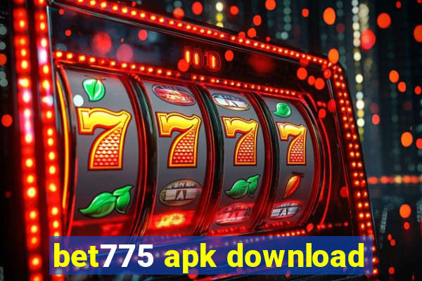 bet775 apk download